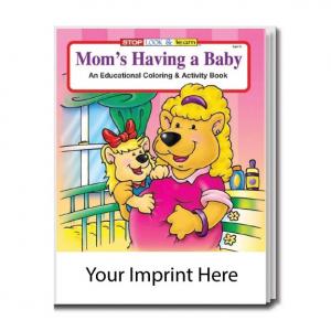 &quot;Mom's Having A Baby&quot; Coloring Book