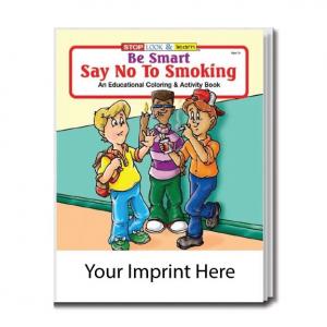 &quot;Be Smart, Say No To Smoking&quot; Coloring Book