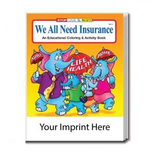 &quot;We All Need Insurance&quot; Coloring Book